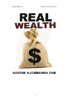 REAL WEALTH - by Alistar Chibanda Snr.pdf